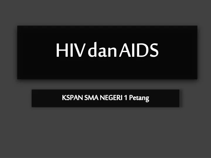 hiv dan aids
