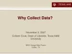 Why Collect Data? - slide 1