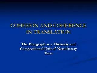C OHESION AND COHERENCE IN TRANSLATION