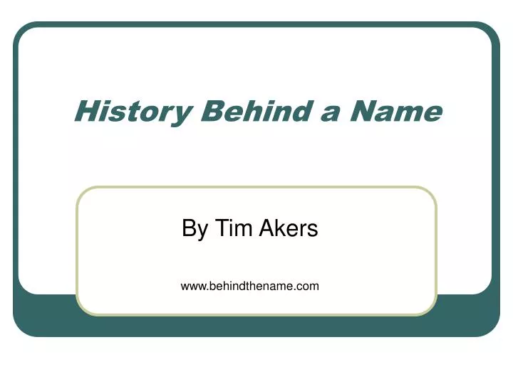 history behind a name