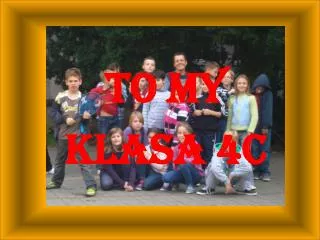 to my klasa 4c