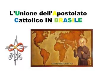 l u nione dell a postolato c attolico in b r a s i l e