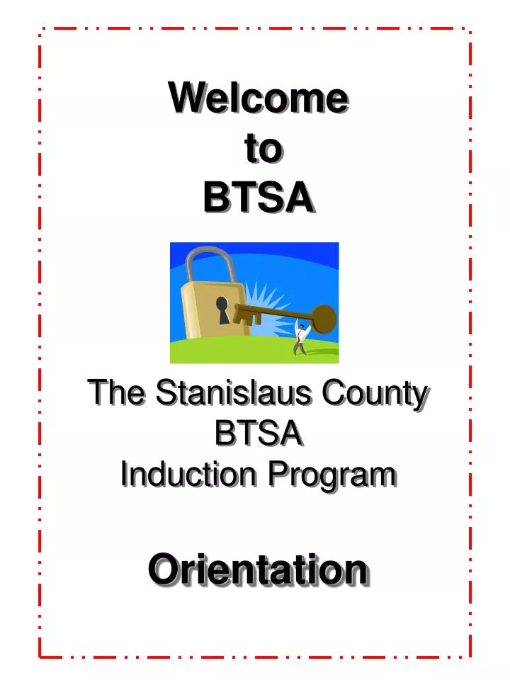 welcome to btsa the stanislaus county btsa induction program orientation