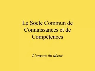 le socle commun de connaissances et de comp tences