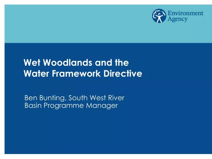 wet woodlands and the water framework directive