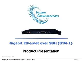 Gigabit Ethernet over SDH (STM-1) Product Presentation
