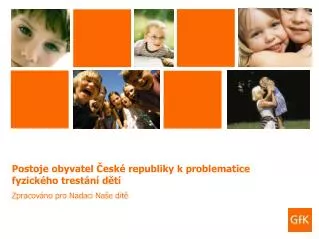 postoje obyvatel esk republiky k problematice fyzick ho trest n d t