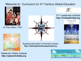 Welcome to: Curriculum for 21 st Century Global Education