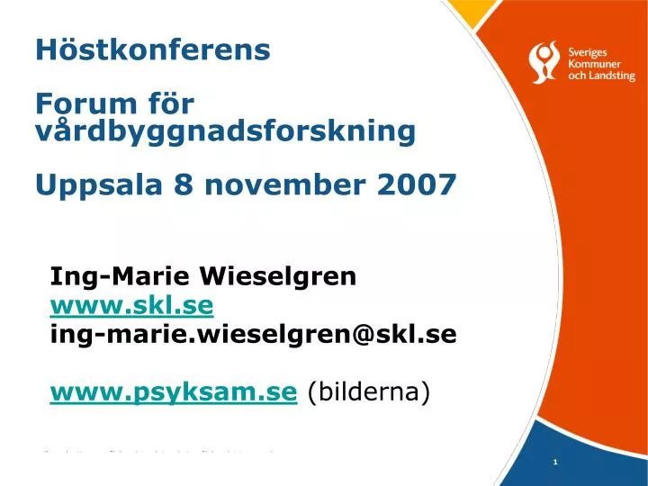 h stkonferens forum f r v rdbyggnadsforskning uppsala 8 november 2007