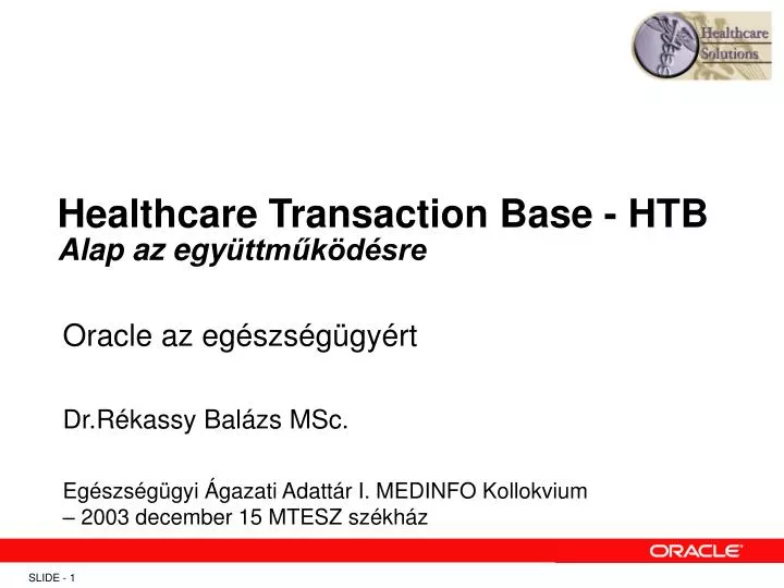 healthcare transaction base htb alap az egy ttm k d sre