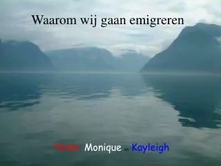 waarom wij gaan emigreren
