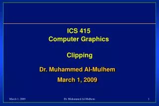 ICS 415 Computer Graphics Clipping
