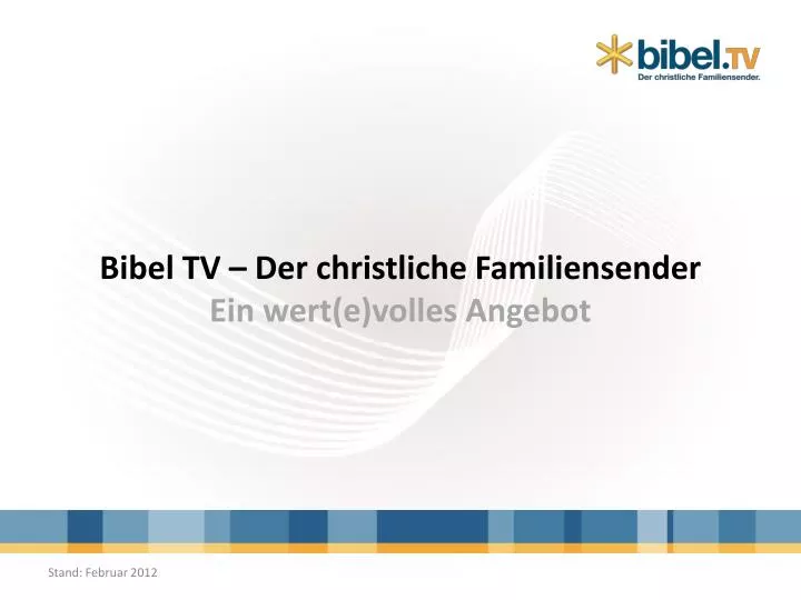 bibel tv der christliche familiensender ein wert e volles angebot