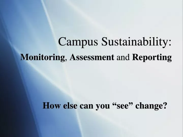 campus sustainability monitoring assessment and reporting