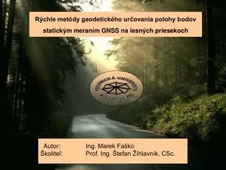 Rýchle metódy geodetického určovania polohy bodov statickým meraním GNSS na lesných priesekoch