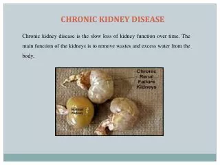 CHRONIC KIDNEY DISEASE