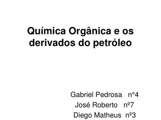 qu mica org nica e os derivados do petr leo