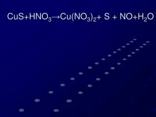 cus hno 3 cu no 3 2 s no h 2 o