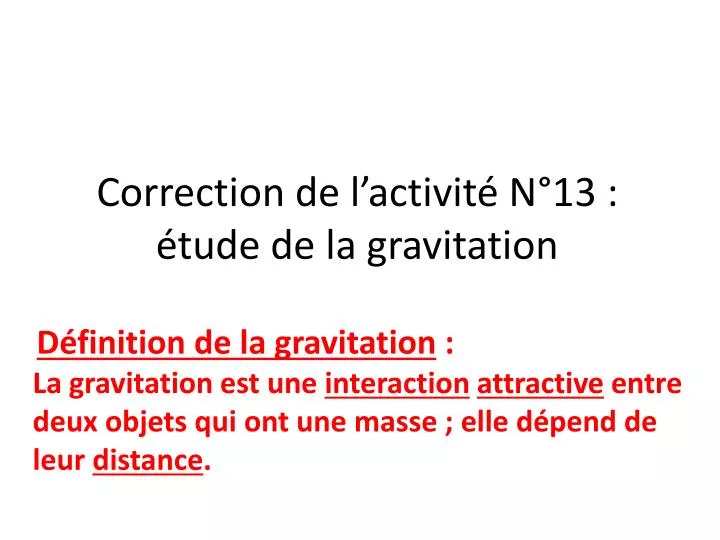 correction de l activit n 13 tude de la gravitation