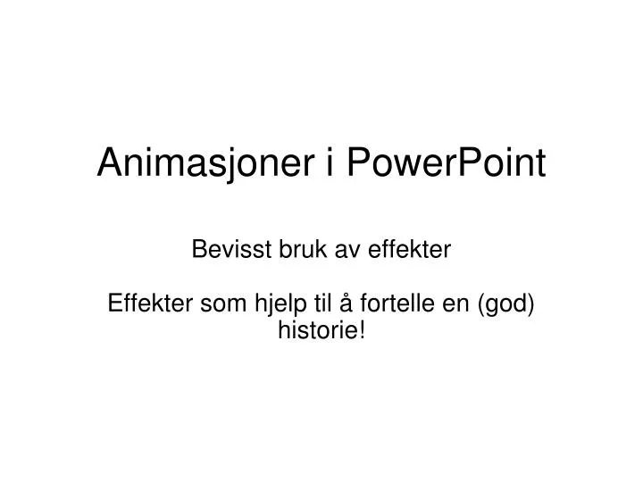 animasjoner i powerpoint