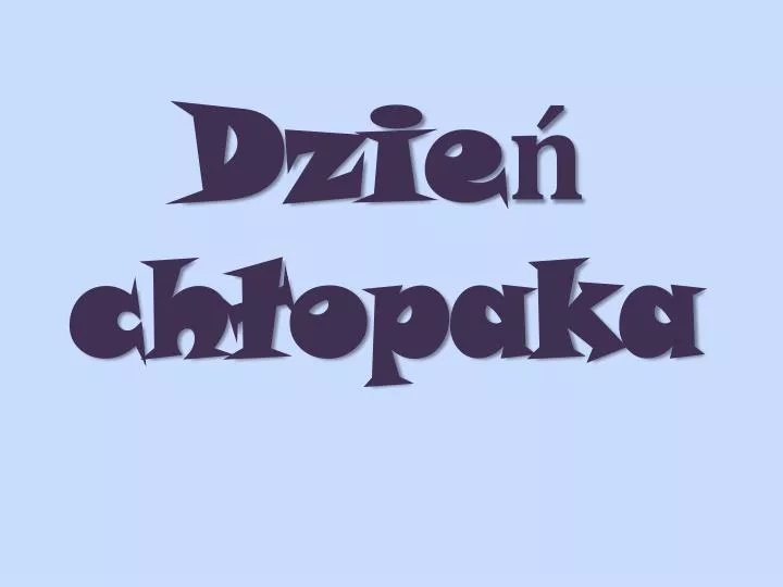 dzie ch opaka