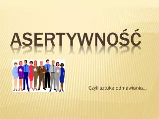 czyli sztuka odmawiania