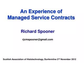 An Experience of Managed Service Contracts
