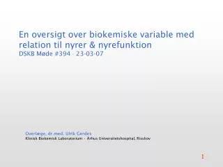 en oversigt over biokemiske variable med relation til nyrer nyrefunktion dskb m de 394 23 03 07