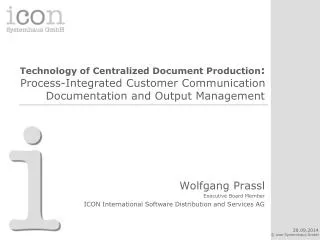 Wolfgang Prassl Executive Board Member ICON International Software Distribution and Services AG