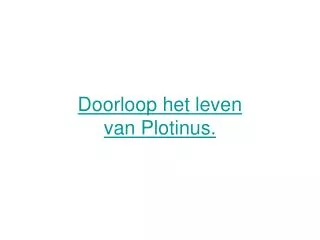 doorloop het leven van plotinus