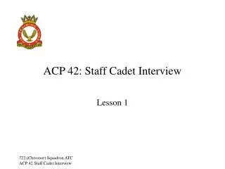 ACP 42: Staff Cadet Interview