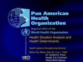 Health Situation Analysis and Health Determinants Health Systems Strengthening Seminar