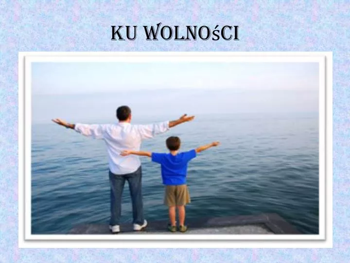 ku wolno ci