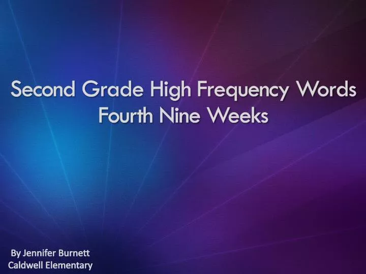 second grade high frequency words fourth nine weeks