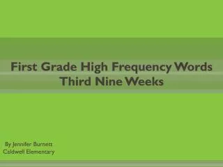 First Grade High Frequency Words Third Nine Weeks