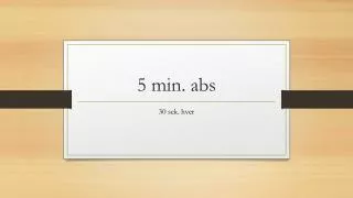 5 min abs