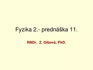 fyzika 2 predn ka 11