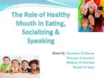 Healthy Mouth - slide 1