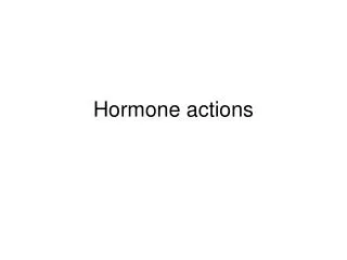 Hormone actions