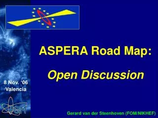 ASPERA Road Map: Open Discussion