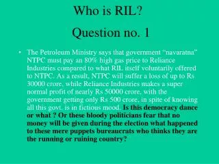 Who is RIL?