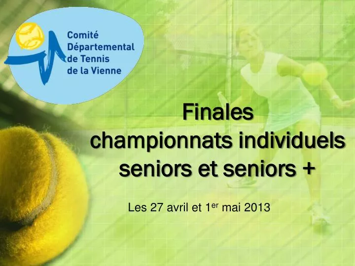 finales championnats individuels seniors et seniors