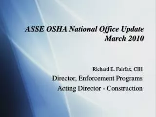 ASSE OSHA National Office Update March 2010