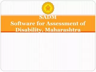 SADM Software for Assessment of Disability, Maharashtra