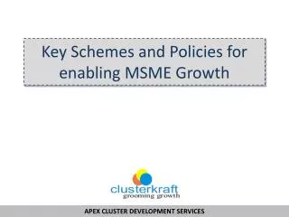 Key Schemes and Policies for enabling MSME Growth