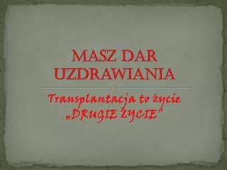 masz dar uzdrawiania