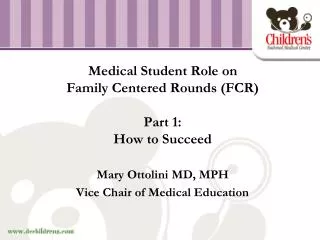 Medical Student Role on Family Centered Rounds (FCR) Part 1: How to Succeed