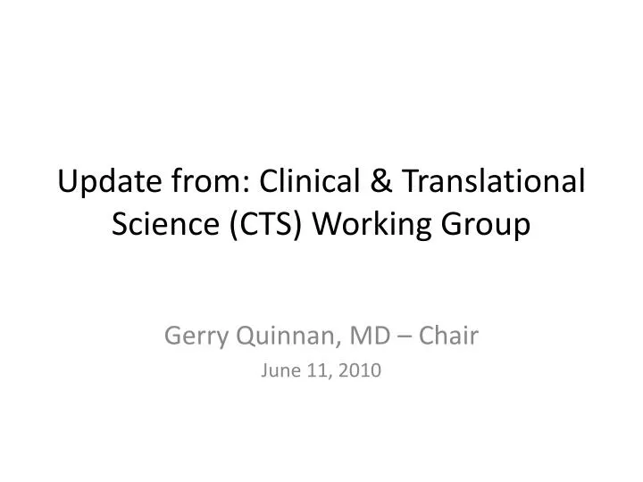 update from clinical translational science cts working group