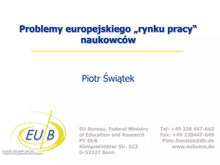 problemy europejskiego rynku pracy naukowc w