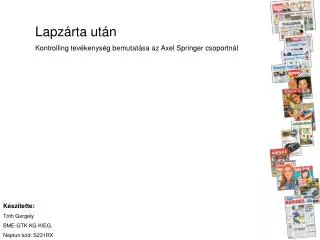 Lapzárta után 	Kontrolling tevékenység bemutatása az Axel Springer csoportnál